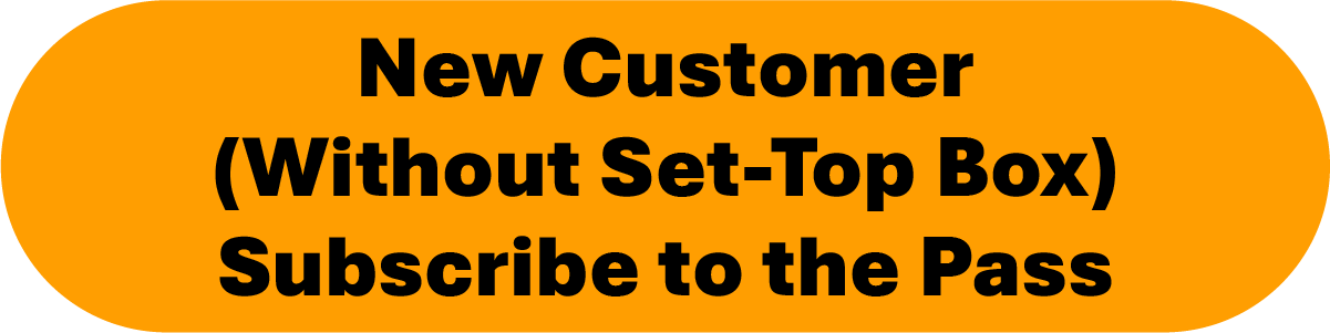 New Customer Subscribe to the Pass